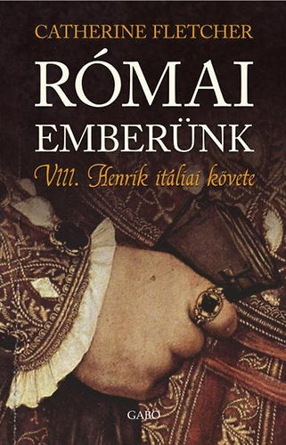 Római emberünk - Catherine Fletcher