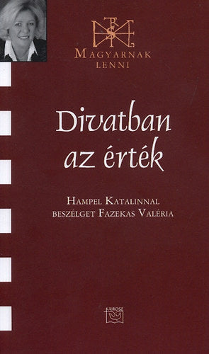 Divatban az érték
