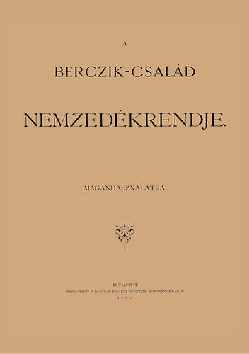 A Berczik-család nemzedékrendje magánhasználatra