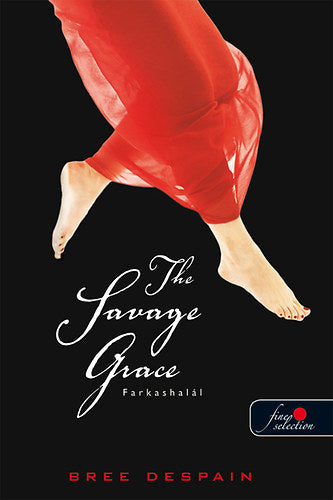 The Savage Grace - Farkashalál - Bree DeSpain