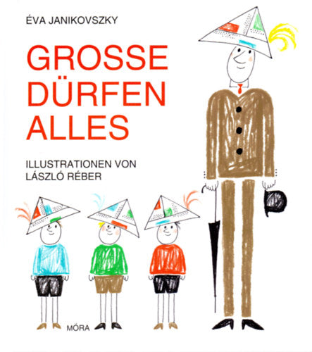 Grosse Dürfen Alles