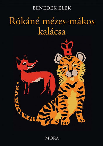 Rókáné mézes-mákos kalácsa - Benedek Elek