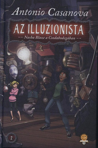 Az illuzionista 2. - Nasha Blaze a Csodabodegában - Antonio Casanova