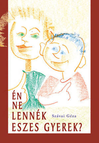 Én ne lennék eszes gyerek?