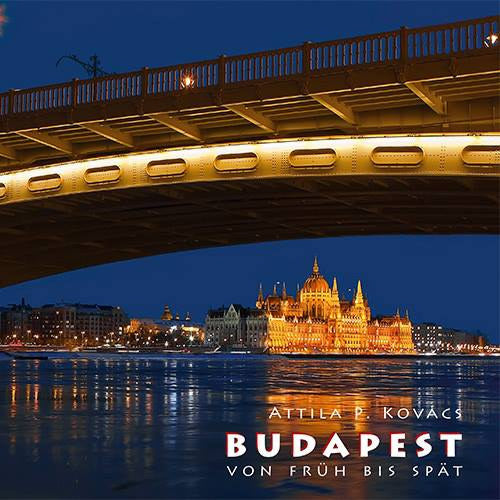 Budapest napkeltétől napnyugtáig fotóalbum (német)