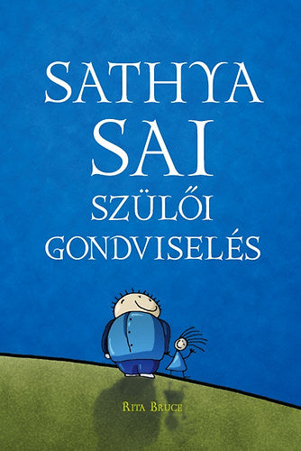 Sathya Sai szülői gondviselés