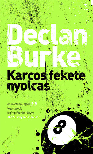 Karcos fekete nyolcas - Burke, Declan