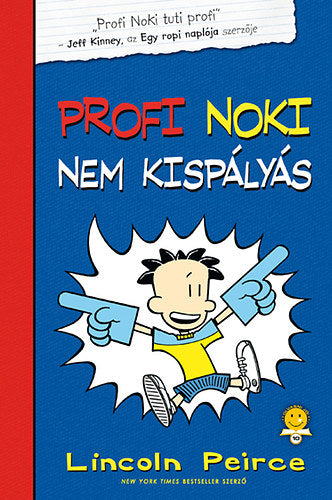 Profi Noki nem kispályás - Lincoln Peirce