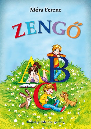 Zengő ABC - Móra Ferenc