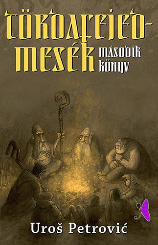 Tördafejed-mesék - Második  könyv