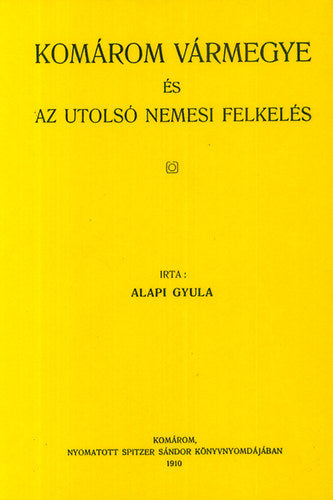 Komárom vármegye és az utolsó nemesi felkelés