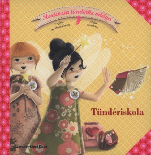 Tündériskola - Sophie De Mullenheim