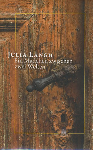 Ein Mädchen zwischen zwei Welten