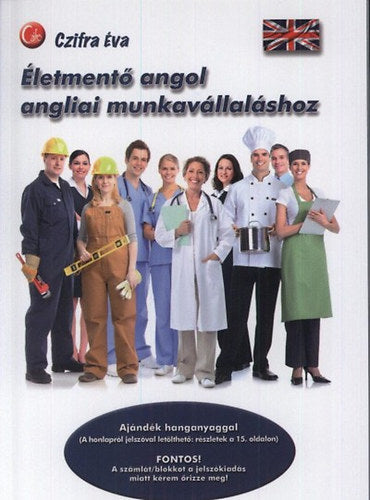 Életmentő angol angliai munkavállaláshoz - Czifra Éva