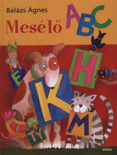 Mesélő ABC - Balázs Ágnes