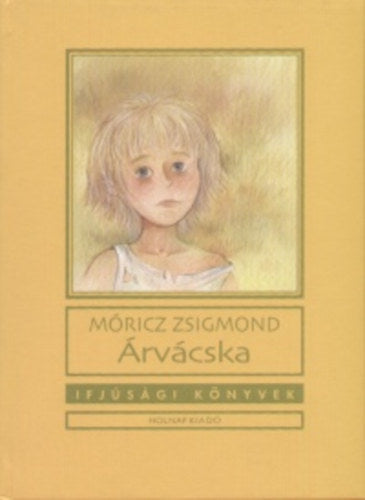 Árvácska - Móricz Zsigmond