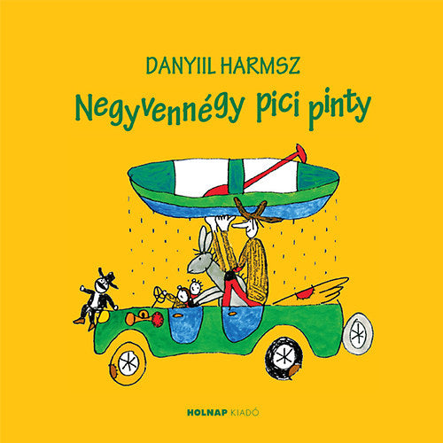 Negyvennégy pici pinty - Danyiil Harmsz