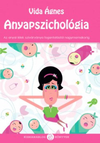 Anyapszichológia - Vida Ágnes