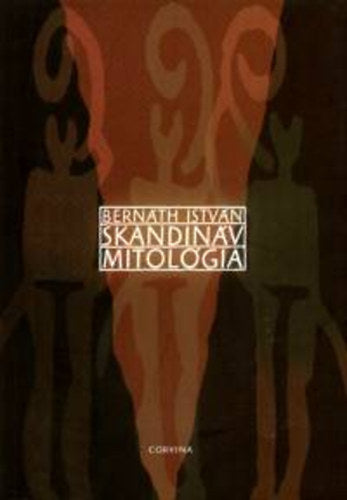 Skandináv mitológia - Bernáth István
