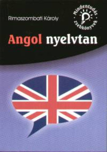 Angol nyelvtan - Rimaszombati Károly