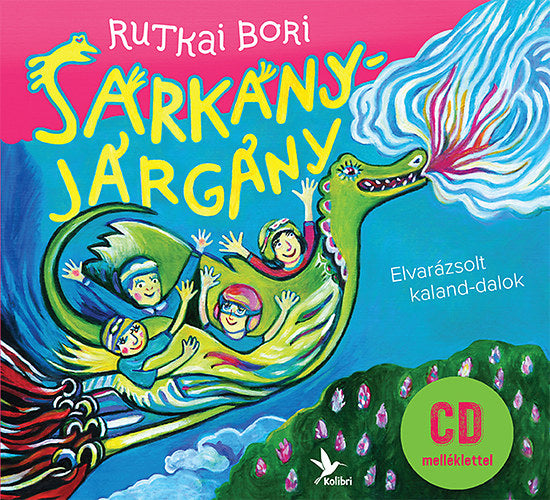 Sárkányjárgány - CD melléklettel - Rutkai Bori