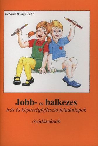 Jobb- és balkezes írás és képességfejlesztő feladatlapok óvódásoknak 1-2.