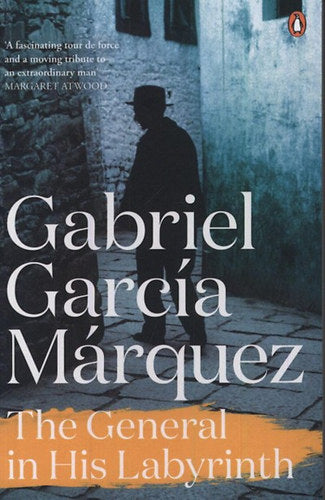 The General in  His Labyrinth - Gabriel García Márquez
