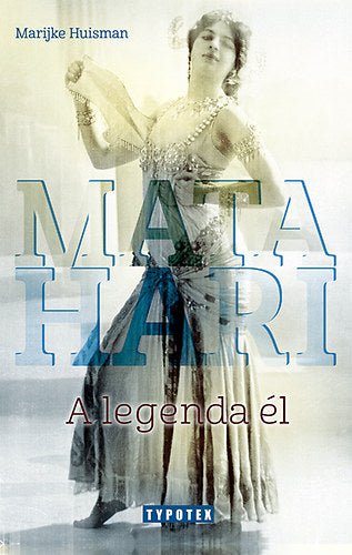 Mata Hari - Marijke Huisman