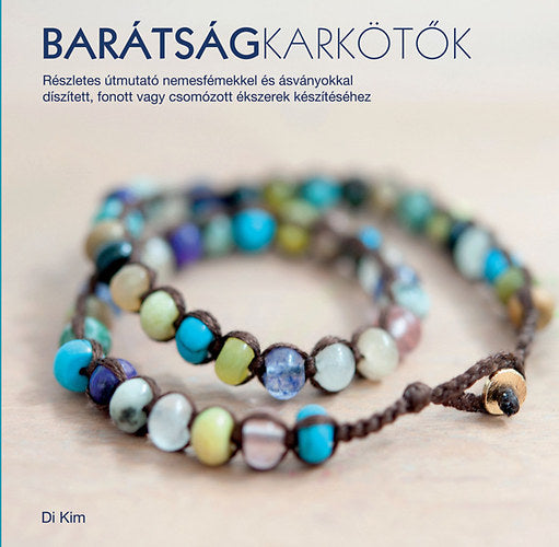 Barátságkarkötők - Kim, Di