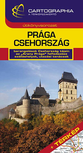 Prága, Csehország útikönyv - Horváth Tibor