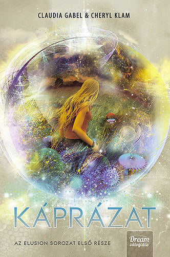 Káprázat - Cheryl Klam, Claudia Gabel