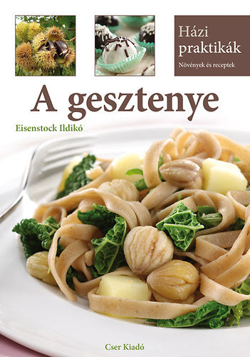 A gesztenye - Eisenstock Ildikó