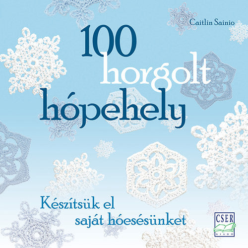 100 horgolt hópehely - Caitlin Sainio