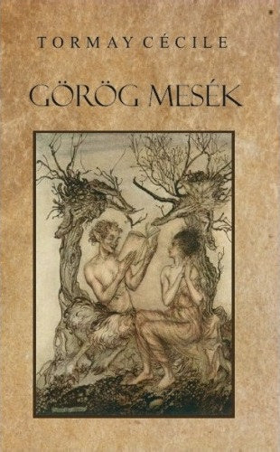 Görög mesék - Tormay Cécile