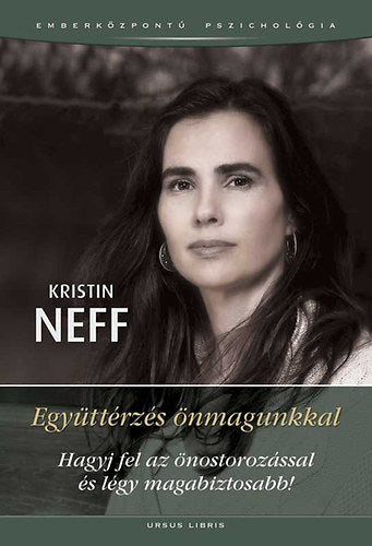 Együttérzés önmagunkkal - Kristin Neff