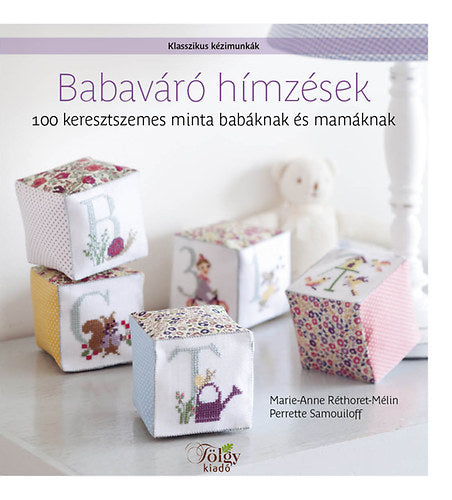 Babaváró hímzések - Perrette Samouloff; Marie-Anne Réthoret-Mélin