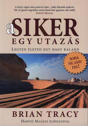 A siker egy utazás - Brian Tracy