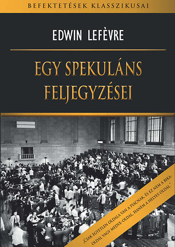 Egy spekuláns feljegyzései - Lefévre, Edwin