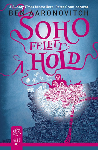 Soho felett a hold - Ben Aaronovitch