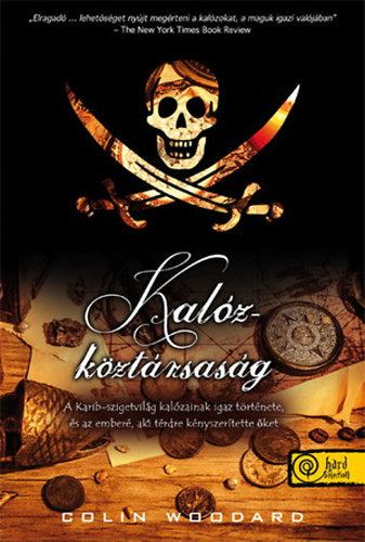 Kalózköztársaság - Keménykötés - Colin Woodard