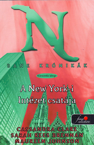 Bane krónikák 9. - A New Yorki Intézet csatája - Keménykötés