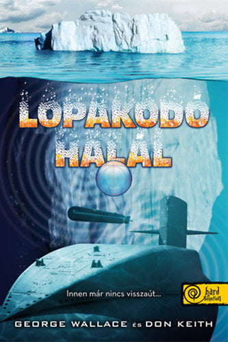 Lopakodó halál - Keith, Don, Wallace, George