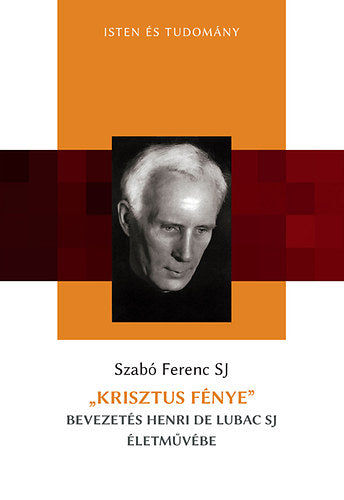 "Krisztus fénye" - Szabó Ferenc