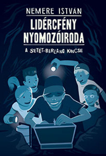 Lidércfény Nyomozóiroda 2. - A Setét-barlang kincse