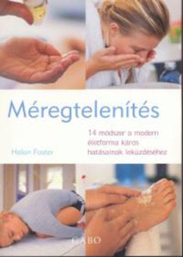 Méregtelenítés - Helen Foster