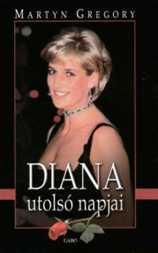 Diana utolsó napjai - Martin Gregory