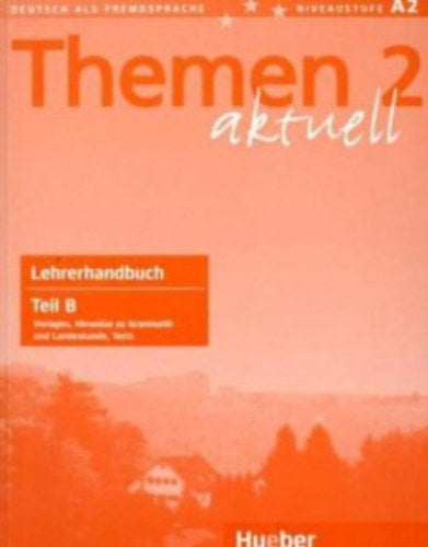 Themen Aktuell 2 - Lehrerhandbuch Teil B