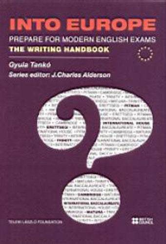 Into Europe - Prepare for Modern English Exams - Tankó Gyula
