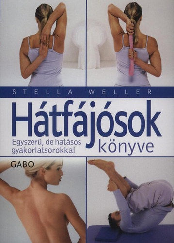 Hátfájósok könyve - Stella Weller