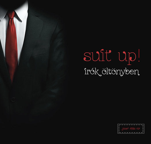 Suit up! Írók öltönyben - Bach Máté